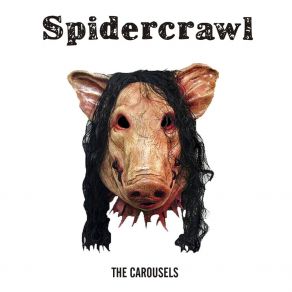 Download track Spidercrawl The CarouselsJagger - Richards, Tyas, Lancaster, Abonyi