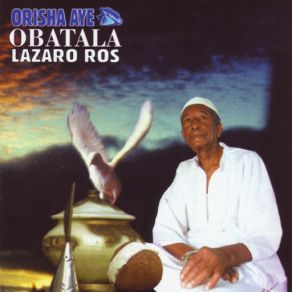 Download track Jekúa Babá. Yekú Yekú. Orisa Pawuan... Lázaro Ros, Olorún