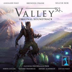 Download track Valley Aakaash RaoDeryn Cullen, Lucian Nagy, Zefora Alderman