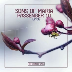 Download track Epica (Original Club Mix) Passenger 10, Sons Of Maria