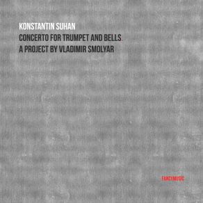 Download track Concerto For Trumpet And Bells (Studio Version) Konstantin Suhan