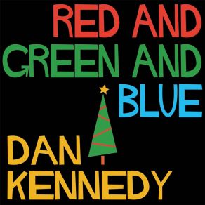 Download track Where Are You This Christmas? Dan Kennedy