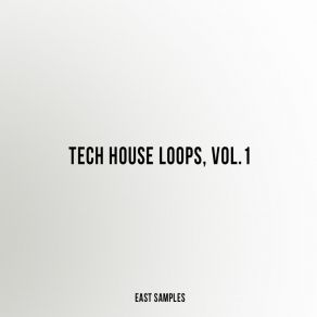 Download track Tech House Loop 04 (Original Mix) East Samples