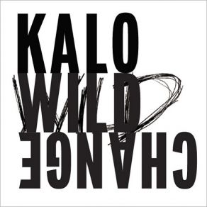 Download track Wild Change Kalo