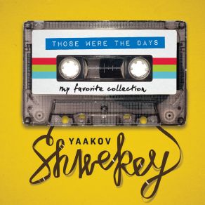 Download track Shwekey Medley Yaakov Shwekey