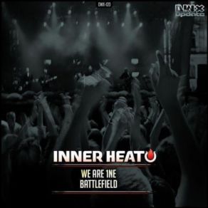 Download track We Are 1ne Inner Heat