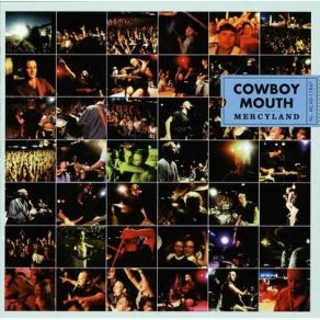 Download track I Want To Believe Cowboy Mouth