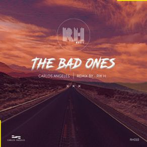 Download track The Bad Ones Carloss Angeles