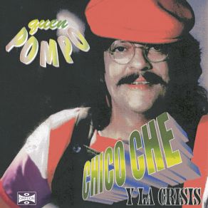 Download track Chico Rock Chico Che, La Crisis