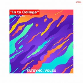 Download track In To College (Radio Edit) Volex Music