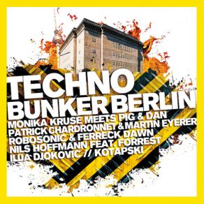 Download track Techno Bunker Berlin, Vol. 1 (Continuous Mix, Pt. 1) Teenage Mutants