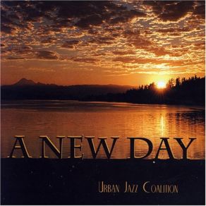 Download track A New Day Urban Jazz Coalition