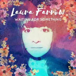 Download track I'm A Mess Laura Farrow