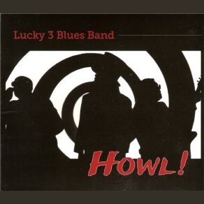 Download track Too Much Funky Business Lucky 3 Blues Band