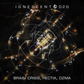 Download track Olmi' Brain Crisis, Hectix, Ozma