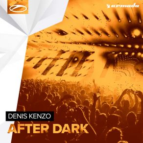 Download track After Dark (Extended Mix) Denis Kenzo