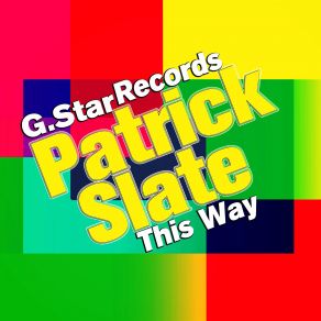 Download track This Way (Original Mix) Patrick Slate