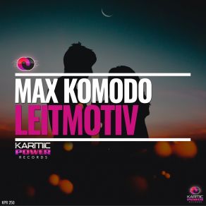 Download track Leitmotiv (Club Mix) Max Komodo