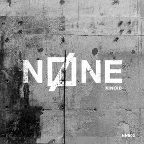 Download track Xinoid None