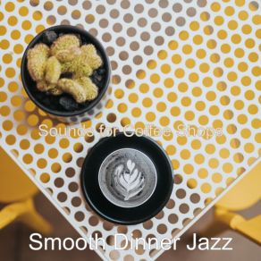 Download track Moments For Classy Restaurants Smooth Dinner Jazz