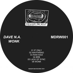 Download track Wonk Dave N. A