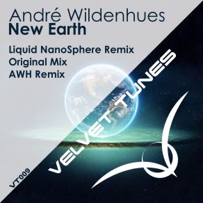 Download track New Earth (AWH Remix) Andre Wildenhues