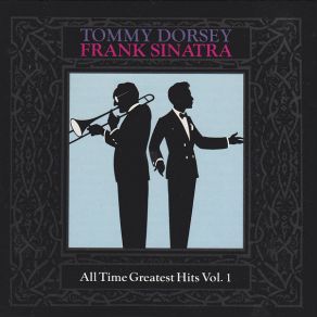 Download track Our Love Affair Tommy Dorsey, Frank Sinatra