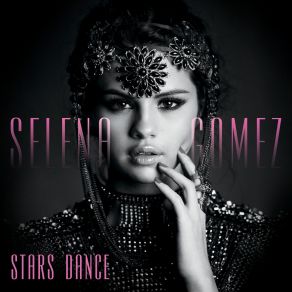 Download track Stars Dance Selena Gomez