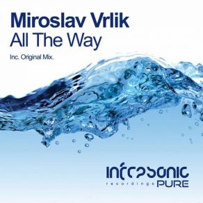 Download track All The Way (Original Mix) Miroslav Vrlik