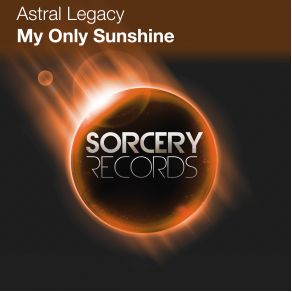 Download track My Only Sunshine (Horizons Remix) Astral Legacy