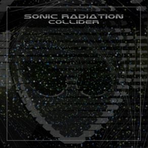 Download track Collider Sonic Radiation