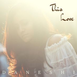 Download track This Love (Reprise) Daneshi