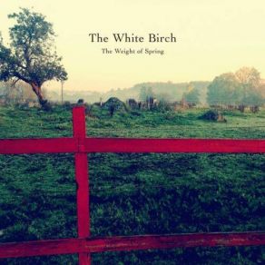 Download track The Fall The White Birch