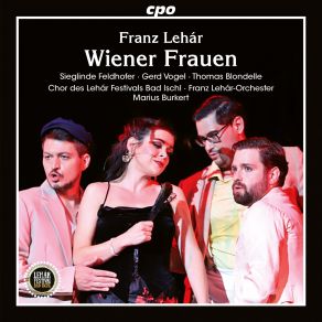 Download track Wiener Frauen: No. 13 Nechledil-Marsch Thomas Blondelle, Marius Burkert, Franz Lehár Orchester, Sieglinde Feldhofer, Chor Des Lehár Festivals Bad Ischl