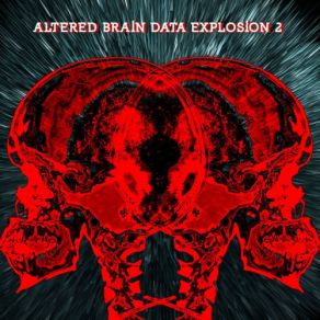 Download track Altered Brain Data Explosion 2 5 K. K. Null