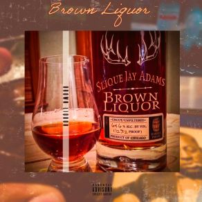 Download track Brown Liquor Slique Jay Adams