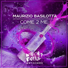 Download track Come 2 Me (Original Mix) Maurizio Basilotta