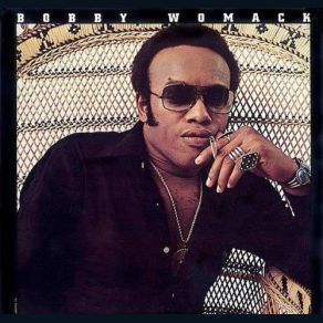 Download track If You Think You're Lonely Now Bobby Womack