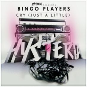 Download track Cry (Just A Little) (Original Mix) Bingo Players