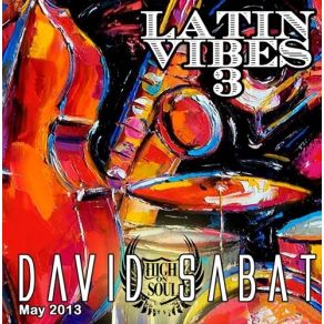 Download track Latin Vibes 3 David Sabat