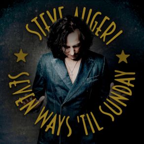 Download track Seven Ways 'Til Sunday Steve Augeri