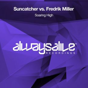 Download track Soaring High (Original Mix) Suncatcher, Fredrik Miller