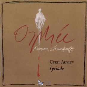 Download track 8. Clerambault: Orphee - Recit CYRIL AUVITY, The Ensemble - L'Yriade