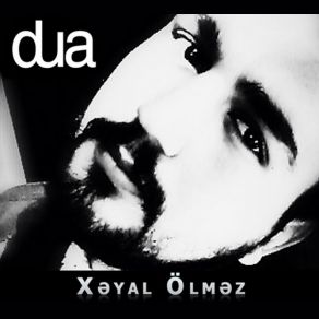 Download track Gecə, Gündüz Mən Səni Aramışam, Sən Demə Xeyal Ölmez