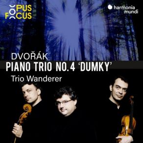 Download track Piano Trio No. 4 In E Minor, Op. 90 Dumky V. Allegro - Meno Mosso (Quasi Tempo Primo) Wanderer Trio