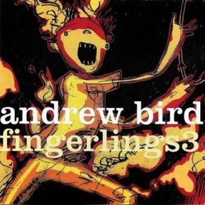 Download track A Nervous Tic Motion Of The Head To The Left Andrew Bird