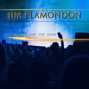 Download track Press The Button Like A Normal Person Jim Plamondon