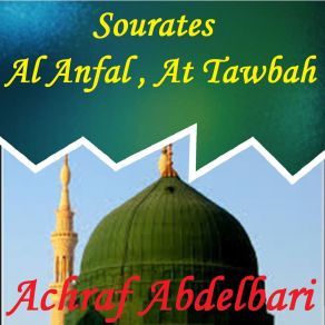 Download track Sourate At Tawbah, Pt. 1 (Hafs Muratal) Achraf Abdelbari