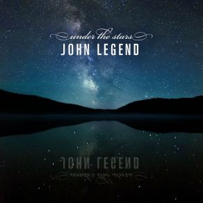 Download track Under The Stars John Legend