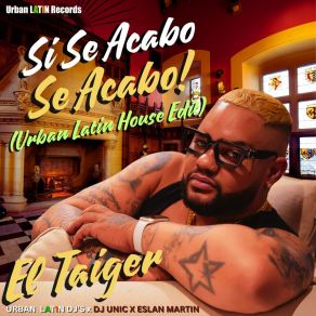 Download track Si Se Acabo, Se Acabo (Urban Latin House Edit) Eslan Martin